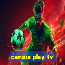 canais play tv